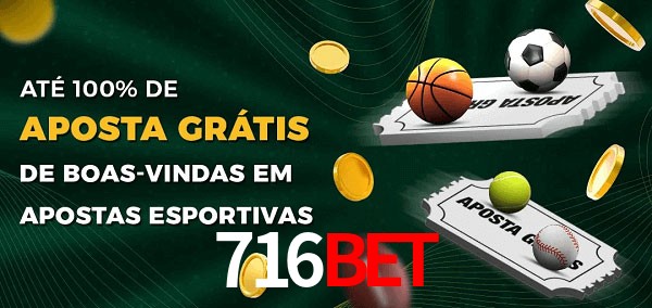 716bet Ate 100% de Aposta Gratis